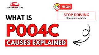 What is P004C: Engine Error Code Causes Explained