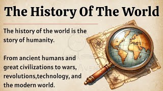 The History Of The World | From Ancient Humans To The Modern Age | Learn English Through Story ✅️