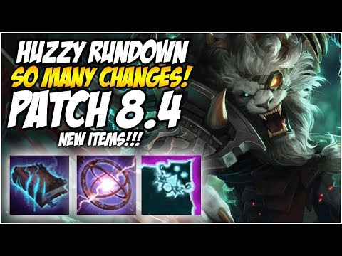 SO MANY CHANGES AND NEW ITEMS, PATCH 8.4 HUZZY RUNDOWN | League of Legends