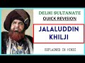 RULER OF DELHI SULTANATE । JALALUDDIN KHILJI (1290-1296) FOUNDER OF KHALJI DYNASTY। MEDIEVAL HISTORY