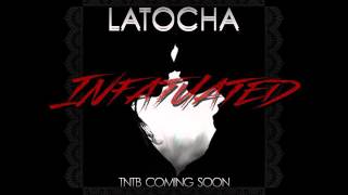Latocha scott-infatuated