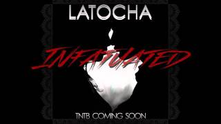 Latocha scott-infatuated