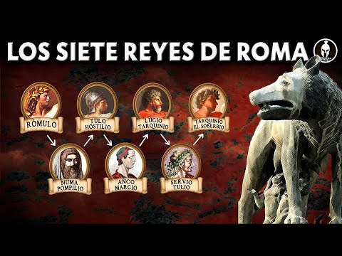 Los Siete Reyes de Roma - La Monarquía Romana (753-509 a. C.)