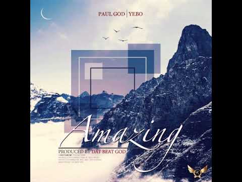Paul G.O.D - "Amazing" (feat. YEBO, prod. by DatBeatGod)