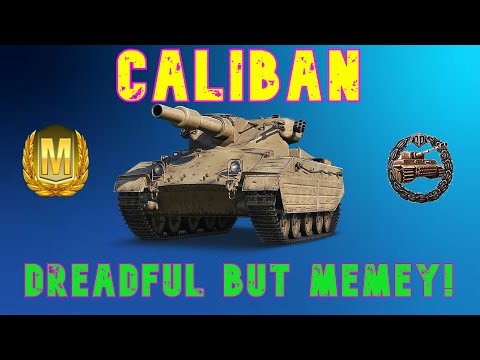 Caliban Dreadful but Memey! ll Wot Console - World of Tanks Console Modern Armour