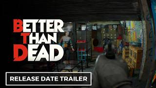 Better Than Dead trailer