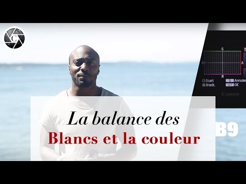 comment regler balance des blancs