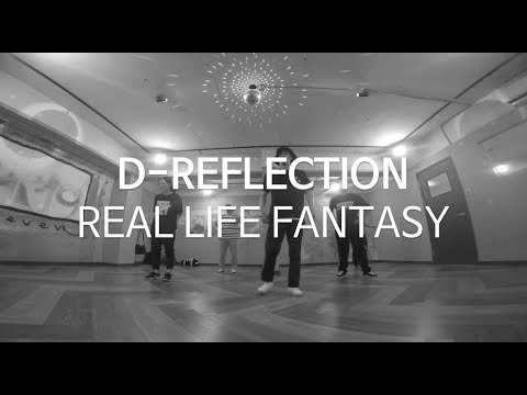 D-REFLECTION - REAL LIFE FANTASY / HOUSE TAEK HOUSE DANCE CLASS!!