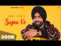 Sajna Ve Official Video Ammy Virk Man Vich Vasda Rehna Akhiyan To Door Ammy Virk New Song 2022