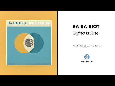 Ra Ra Riot - "Dying Is Fine" (Official Audio)