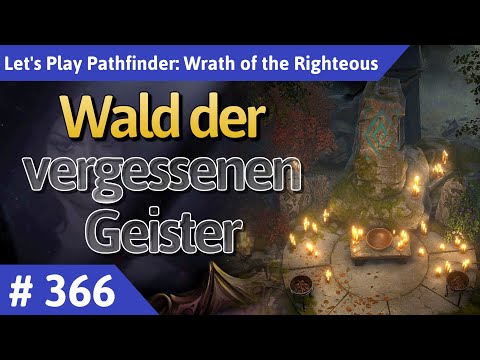 Pathfinder: Wrath of the Righteous deutsch Teil 366 - Wald der vergessenen Geister Let's Play