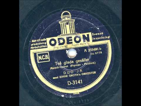 Duo Ja med Einar Groth´s Orkester - Två glada gesäller