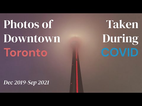 Photos of Downtown Toronto taken during COVID
