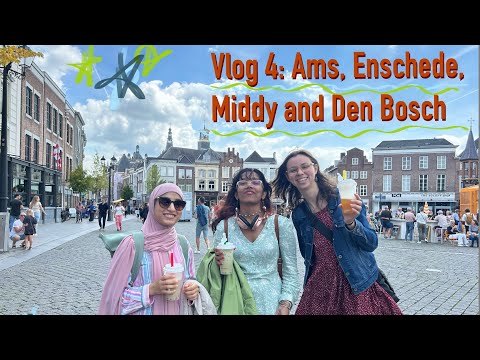 Vlog 4: Ams, Enschede, Middy and Den Bosch