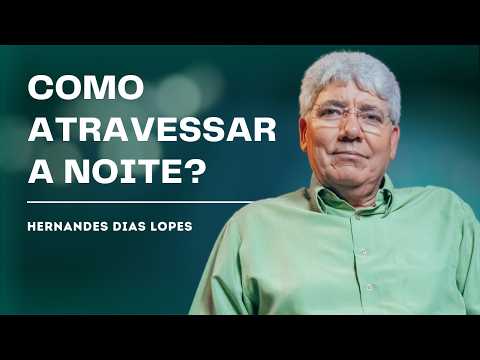 God's Help in the Fourth Watch of the Night - Hernandes Dias Lopes