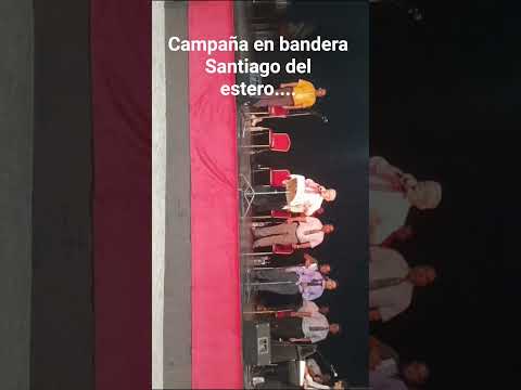 campaña en bandera Santiago del estero argentina