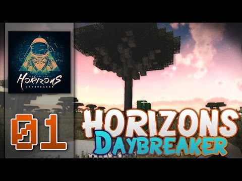 Minecraft - Horizons : Daybreaker- FTB -60FPS - "New world New Season!" - S1E01