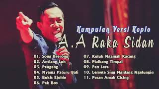 Download lagu Kumpulan lagu Bali || A. A RAKA SIDAN versi koplo mp3