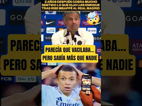 💥👉LUIS ENRIQUE DIJO ESTO TRAS IRSE MBAPPÉ AL REAL MADRID 🤯 YA LO TENÍA CLARO #shorts #futbol #psg