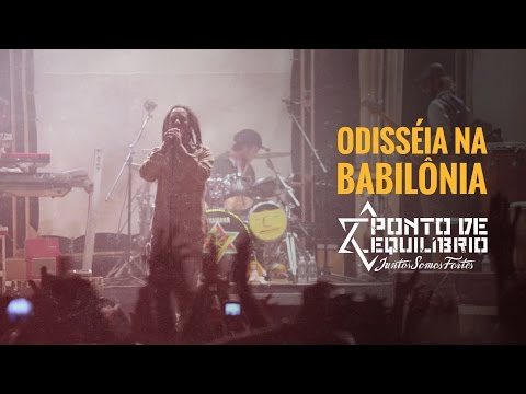 Ponto de Equilíbrio - Odisséia na Babilônia (DVD Juntos Somos Fortes)
