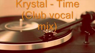 Krystal - Time (Club vocal mix)