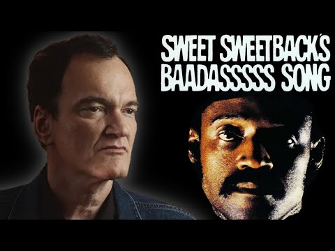 Quentin Tarantino on Sweet Sweetback's Baadasssss Song
