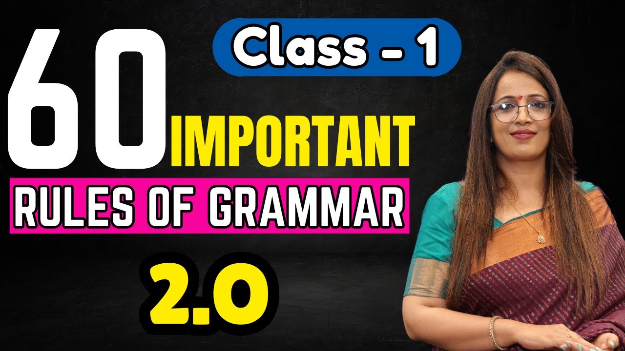 60 Important Rules Of Grammar 2.O | Class - 1 | English Grammar Full Course | By Rani Ma'am