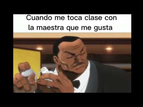 Cuando me toca clase con la maestra que me gusta (#Baki)(#Biscuitoliva)