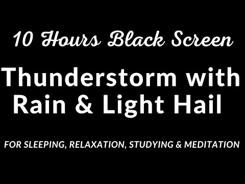 10 Hours Black Screen Thunderstorm with Rain and light hail Sound For Sleeping