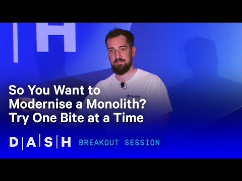 So You Want to Modernise a Monolith?  Try One Bite at a Time