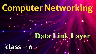 Data Link Layer in Computer Networking || CN classes in Telugu