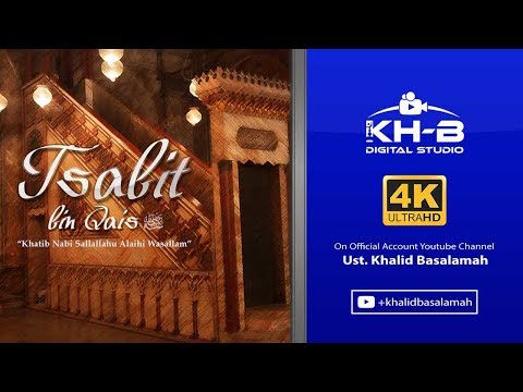 Kisah Sahabat Nabi ﷺ Ke-20: Tsabit bin Qais "Khatib Nabi ﷺ"