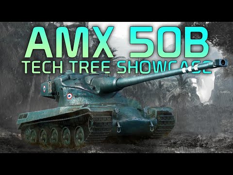 AMX 50B Tech Tree Showcase | World of Tanks