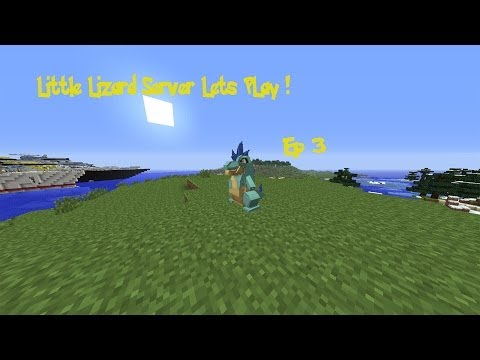 Little Lizard Server Lets Play - Ep 3 - Dundee Evolves !