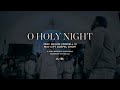 O Holy Night (feat. Melvin Crispell III & Mav City Gospel Choir) | TRIBL | Maverick City Music