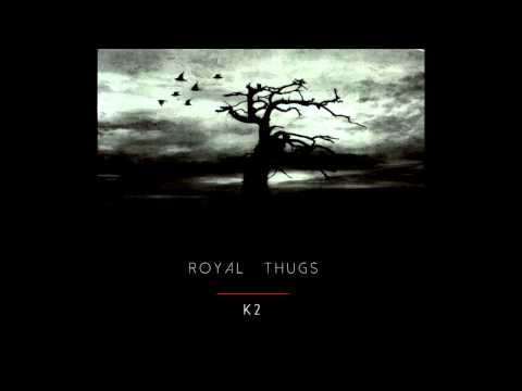 ETHAN K2 - ROYAL THUGS