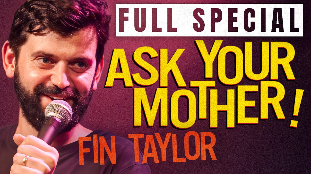 Fin Taylor: Ask Your Mother | Full Comedy Special