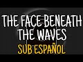 AFI - The Face Beneath the Waves - Lyrics (Sub Español)