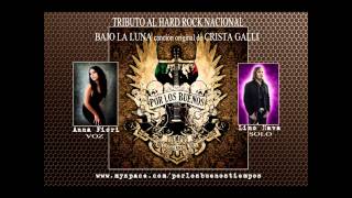 Bajo La Luna (original de Crista Galli) Tributo al hard rock mexicano