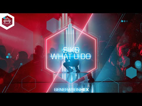 Siks - What U Do (Official Audio)