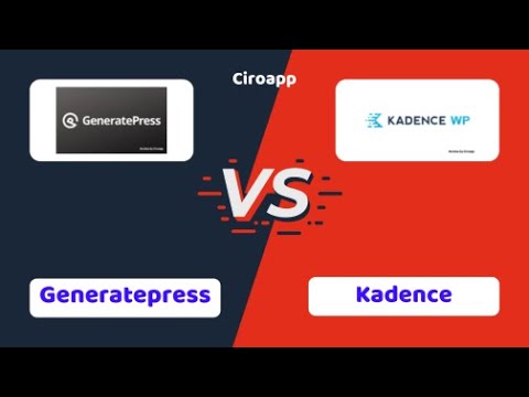 Generatepress vs Kadence - Which One is Better? #ciroapp