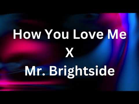 How You Love Me vs.Mr. Brightside Mashup by Duse (3LAUx X The Killers)