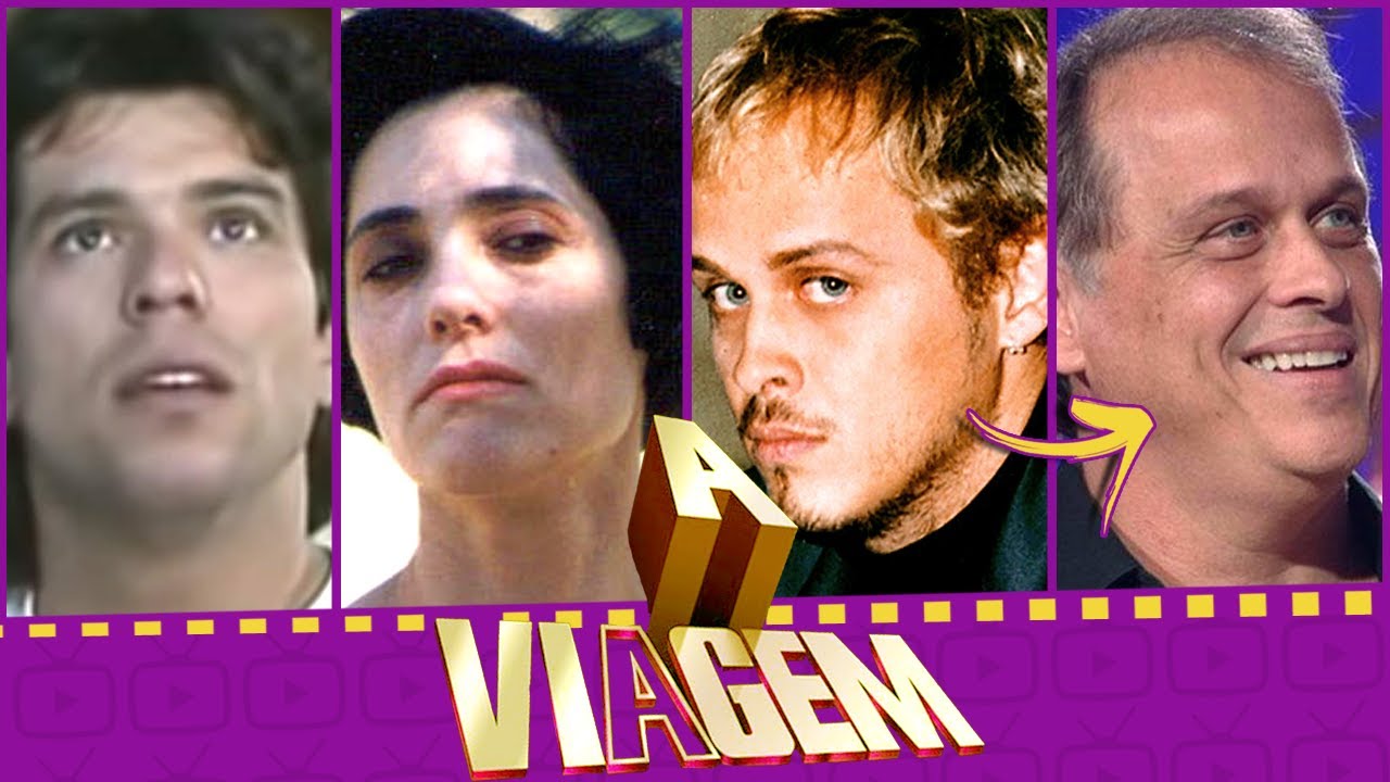 COMO ESTÁ O ELENCO DE A VIAGEM | IDADE DOS ATORES DE A VIAGEM