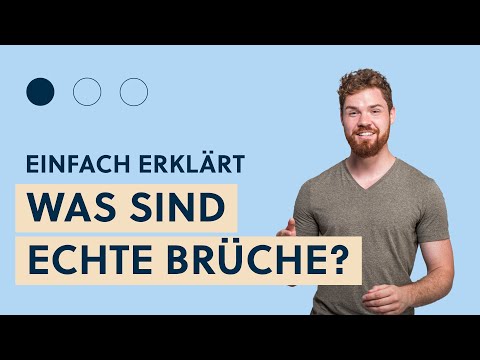 Echte Brüche einfach erklärt