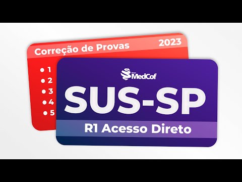 CORREÇÃO PROVA RESIDÊNCIA MÉDICA - SUS-SP 2023 R1 ACESSO DIRETO
