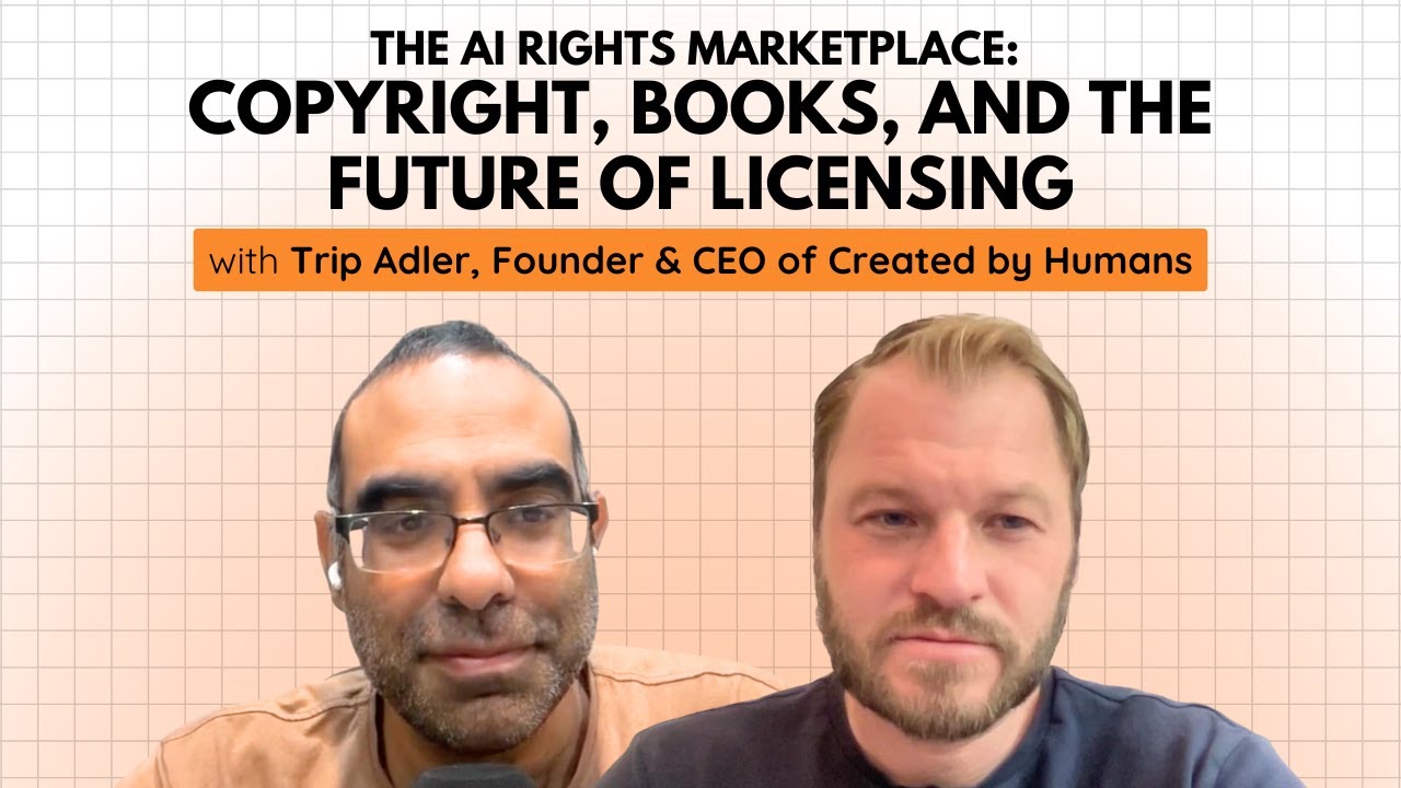 Can Copyright Survive the Machine Era? With Trip Adler (Co-Founder & CEO,  Created by Humans)