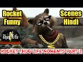 Rocket Thug Life Moments Hindi Rocket Funny Clip Guardians Of The Galaxy Funny Scenes Yttrends