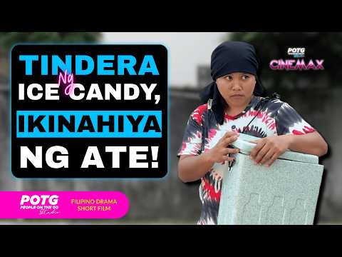 Tindera ng Ice Candy, Binully at Ikinahiya ng Sariling Ate!