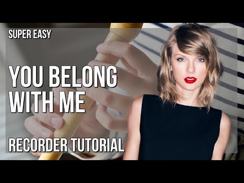 SUPER EASY: How to play You Belong With Me  by Taylor Swift on Recorder (Tutorial)