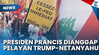 Marahnya Warga Prancis! Anggap Presiden Macron Pelayan Perang Amerika-Israel di Timur Tengah